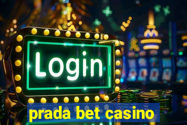 prada bet casino